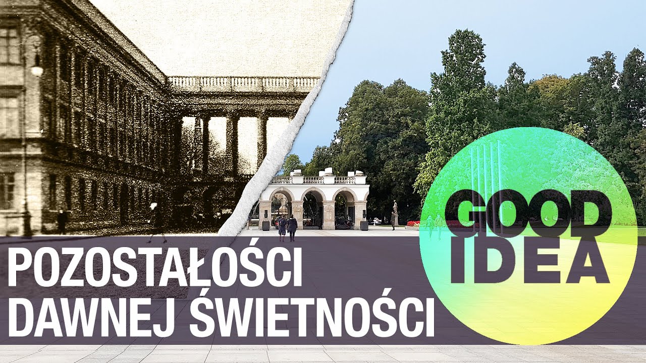 Oś Saska: pozostałości dawnej świetności | GOOD IDEA